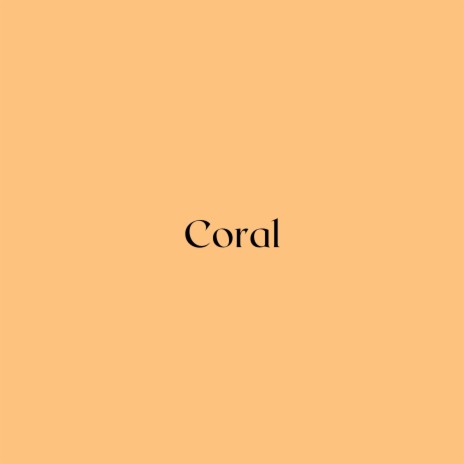 Coral | Boomplay Music