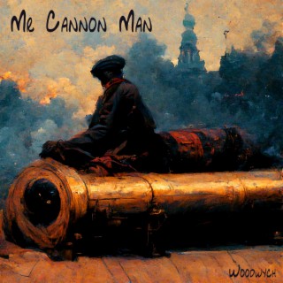 Mr Cannon Man