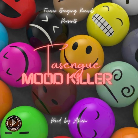 Mood Killer ft. Tasengue