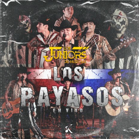 Los Payasos (En Vivo) | Boomplay Music