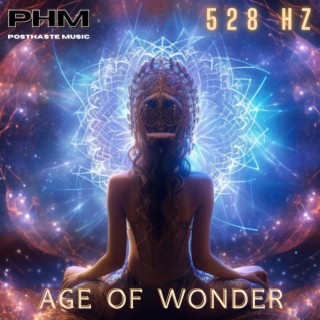 Age Of Wonder in 528 Hz (Solfeggio Frequency Healing Tone)