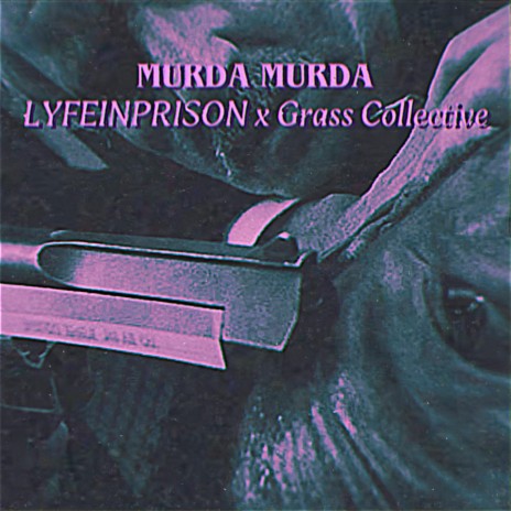 MURDA MURDA ft. Grass Collective