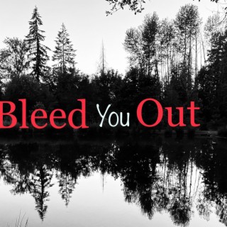 Bleed You Out (Remastered) lyrics | Boomplay Music