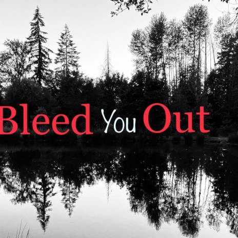 Bleed You Out (Remastered)
