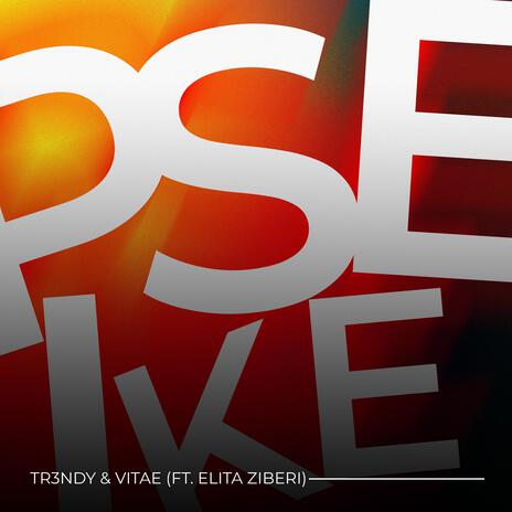 Pse Ike ft. Elita Ziberi & Vitae | Boomplay Music