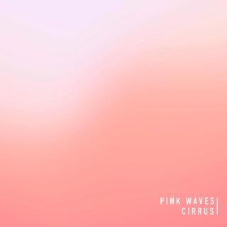 Pink Waves