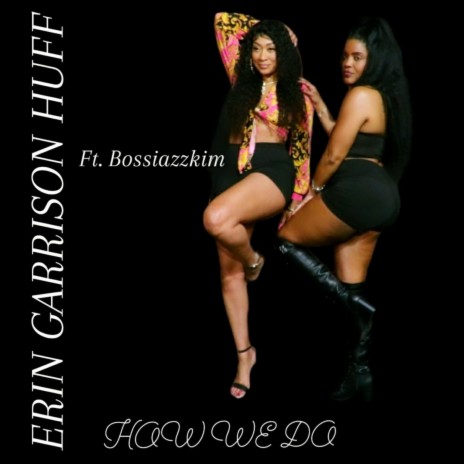 How We Do ft. bossiazzkim