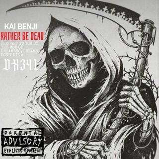 RATHER BE DEAD