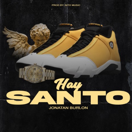 Hay Santo | Boomplay Music