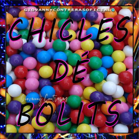 Chicles Dé Bolits