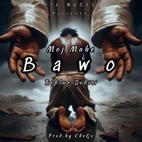 Bawo Senzeni ft. Refilwe Sediti & CheQo Beats | Boomplay Music