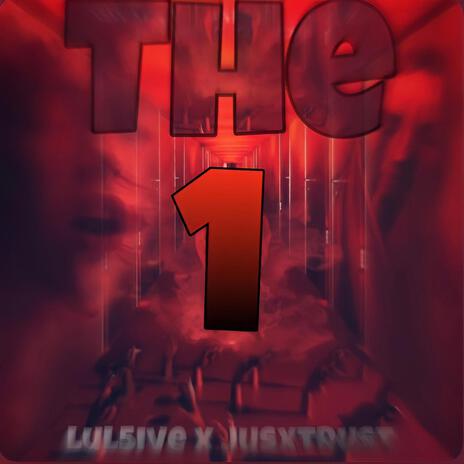 the one ft. Jusxtrust & Lul5ive