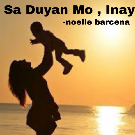 Sa Duyan Mo Inay