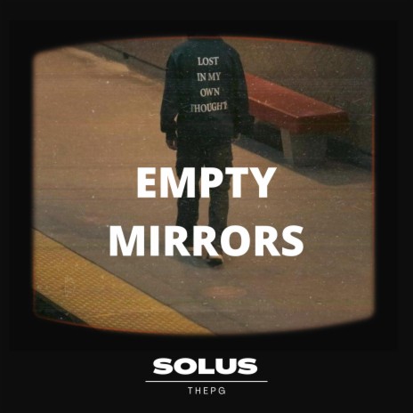 Empty Mirrors | Boomplay Music