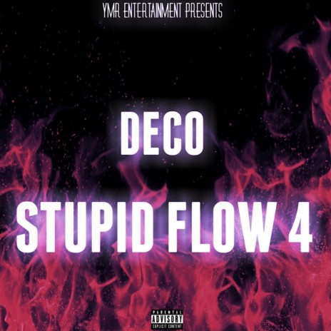 Stupid Flow 4 | Boomplay Music
