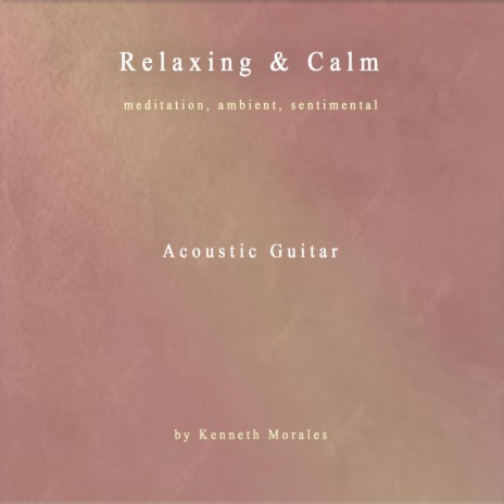 Relaxing & Calm IV Acoustic Guitar | Boomplay Music