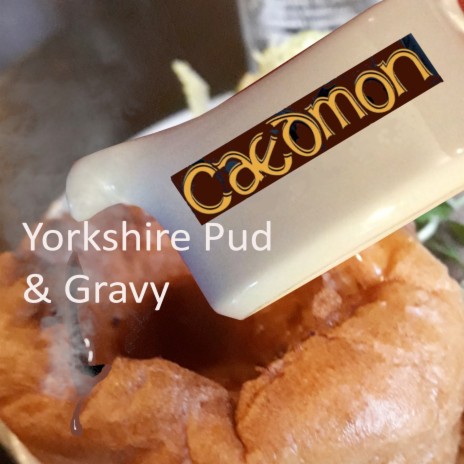 Yorkshire Pud & Gravy | Boomplay Music