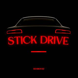 Stick Drive lyrics | Boomplay Music