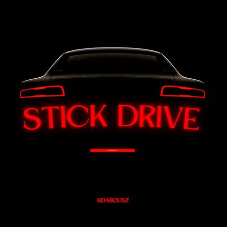 Stick Drive | Boomplay Music