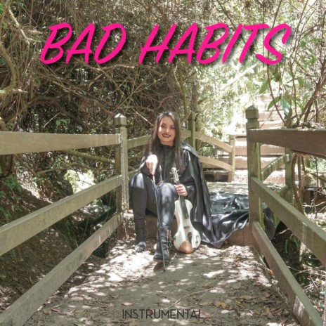 Bad Habits | Boomplay Music