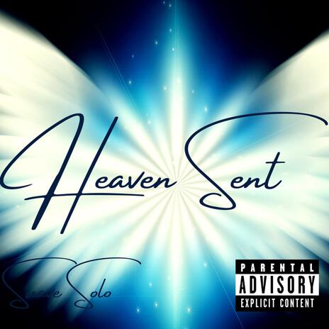 Heaven Sent | Boomplay Music