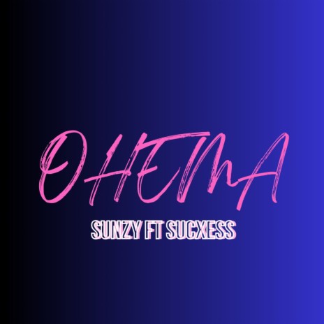 Ohema ft. Sucxess | Boomplay Music