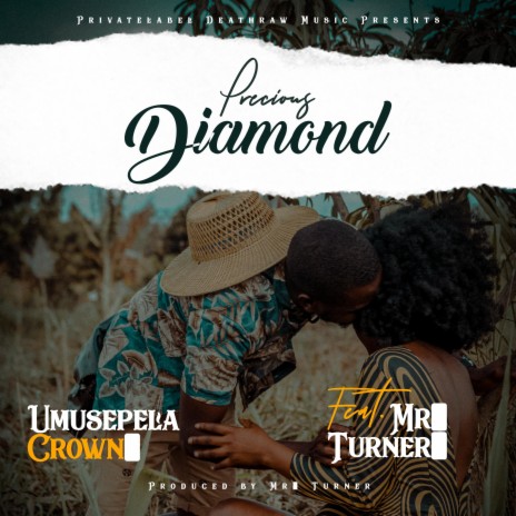 Precious Diamond ft. Mr. Turner | Boomplay Music