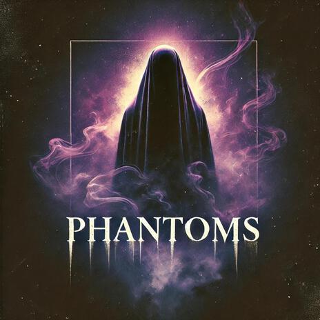 Phantoms | Boomplay Music