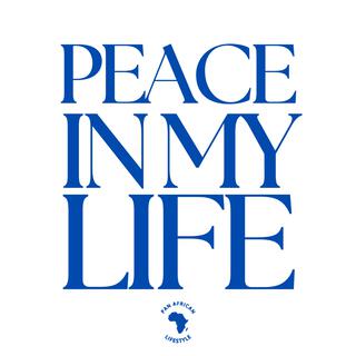 Peace in My Life