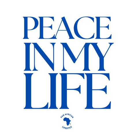 Peace in My Life