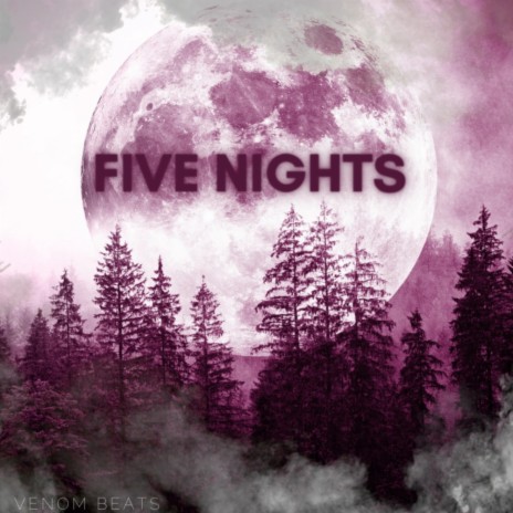 Five Nights | Boomplay Music