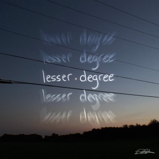 lesser degree