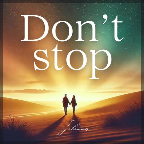 Don't stop | Boomplay Music