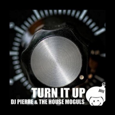 Turn It Up (Klip Hart Remix) ft. The House Moguls
