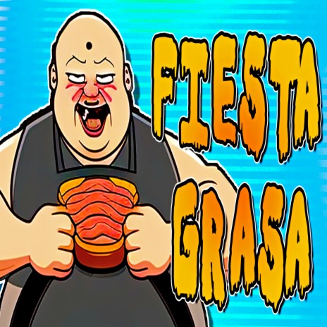 Fiesta Grasa | Boomplay Music