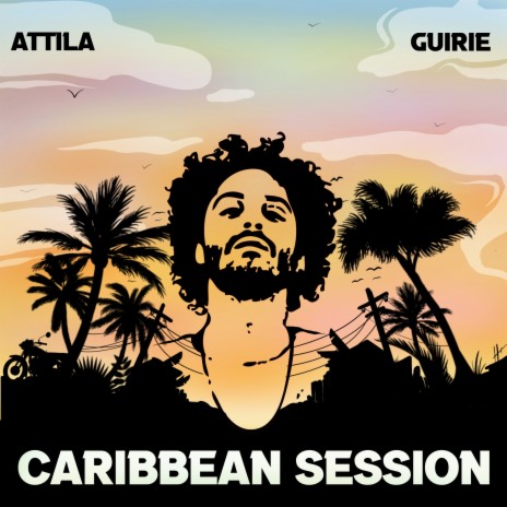 Caribbean Session, Pt. 5 ft. GuIRIE