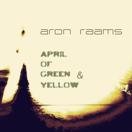 April Of Green And Yellow ft. Gijs Anders van Straalen | Boomplay Music