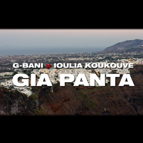 Gia Panta ft. Ioulia Koukouve | Boomplay Music