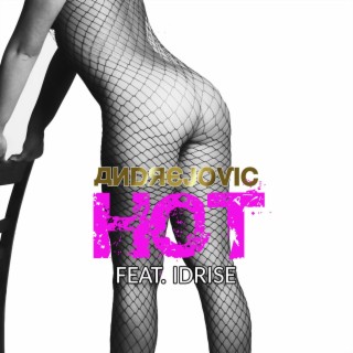 Hot (feat. Idrise)