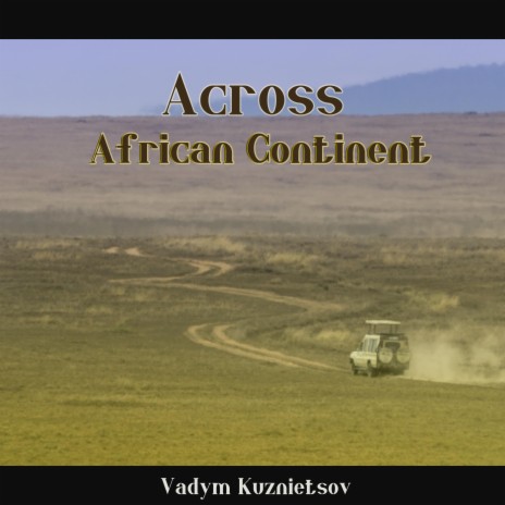 Across African Continent | Boomplay Music