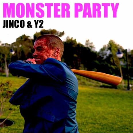 Monster Party ft. Y2 | Boomplay Music