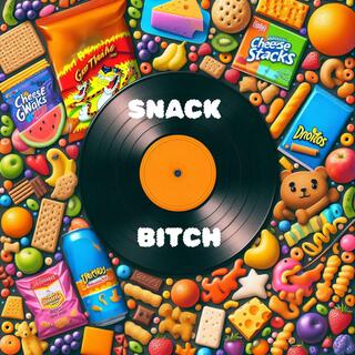 Snack Bitch