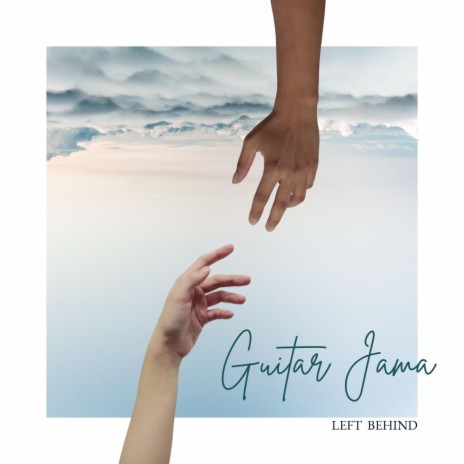 Left Behind_Guitar Jama | Boomplay Music