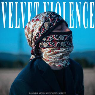 Velvet Violence