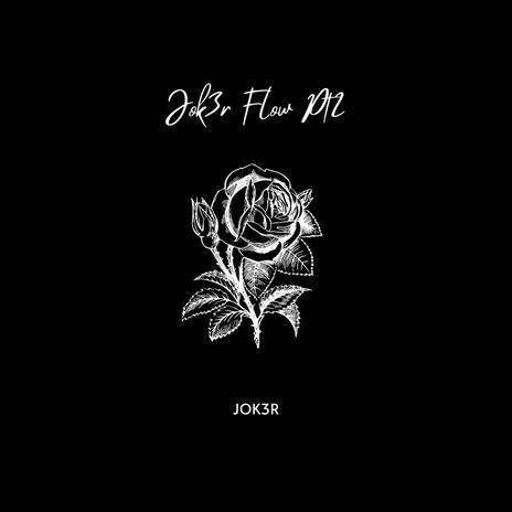 Jok3r flow pt2 | Boomplay Music