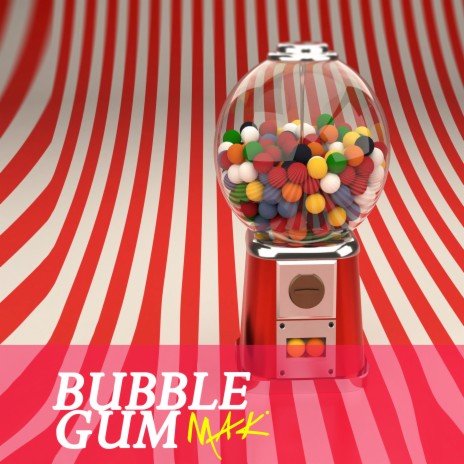 Bubble Gum | Boomplay Music