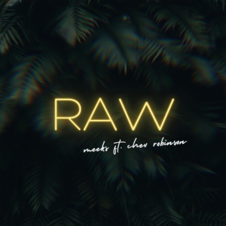 Raw ft. Chev Robinson