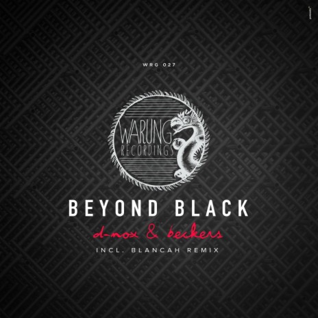 Beyond Black (Blancah Remix) ft. Beckers
