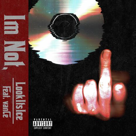 Im Not ft. Lookitsice | Boomplay Music