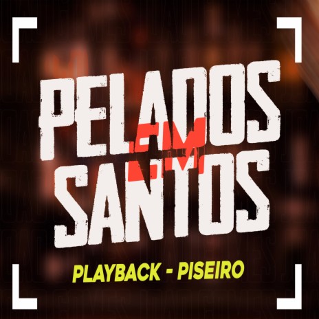 Pelados em Santos (Playback) | Boomplay Music